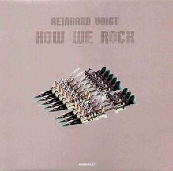 Reinhard Voigt - How We Rock