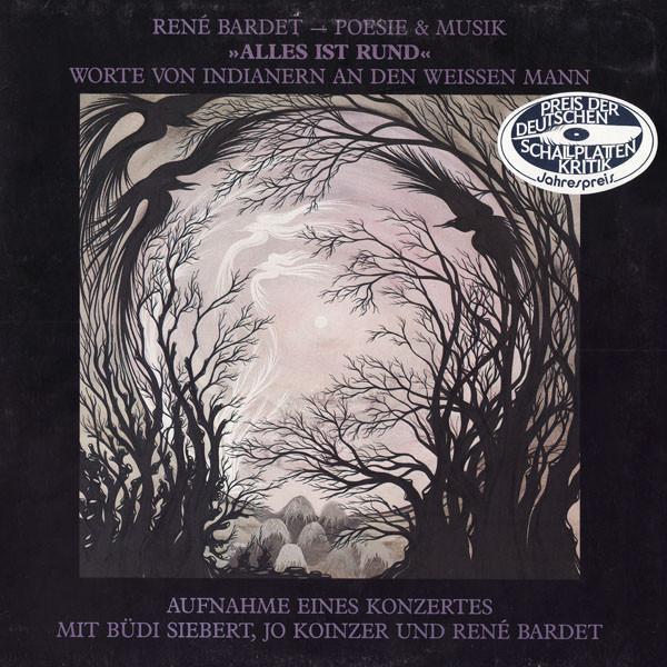 René Bardet, Poesie Und Musik - Alles Ist Rund - Worte Von Indianern An Den Weissen Mann