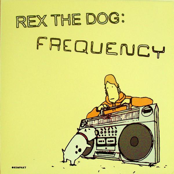 Rex The Dog - Frequency