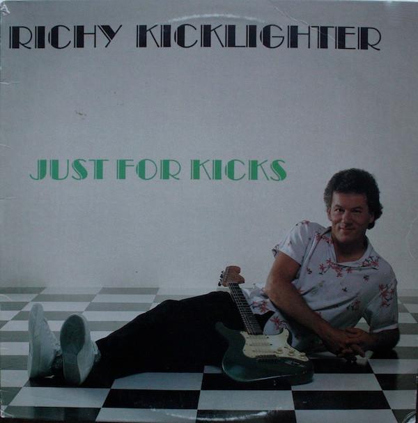 Richy Kicklighter - Just For Kicks