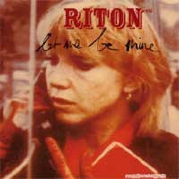 Riton - Let Me Be Mine