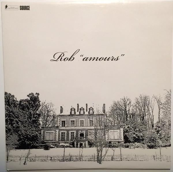 Rob - Amours