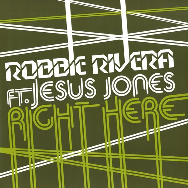 Robbie Rivera - Right Here