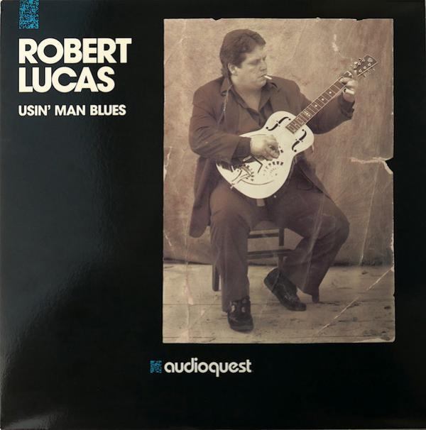 Robert Lucas - Usin' Man Blues