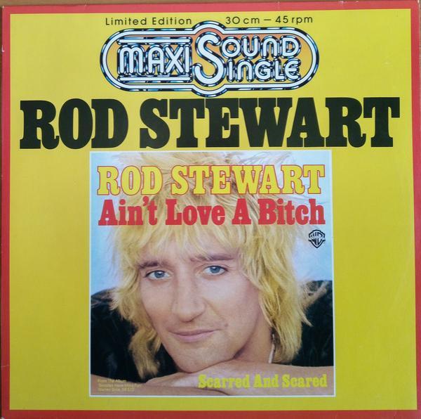 Rod Stewart - Ain't Love A Bitch