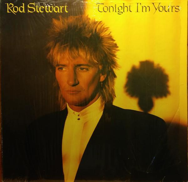 Rod Stewart - Tonight I'm Yours
