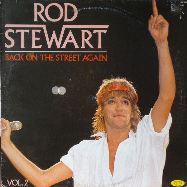 Rod Stewart - Vol.2: Back On The Street Again