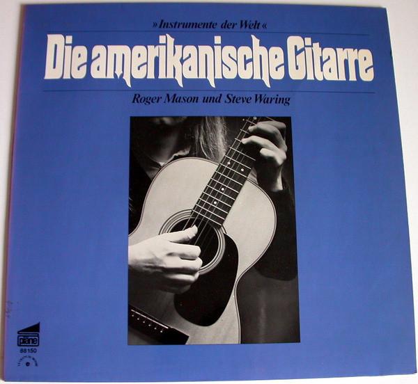 Roger Mason , Steve Waring - Die Amerikanische Gitarre