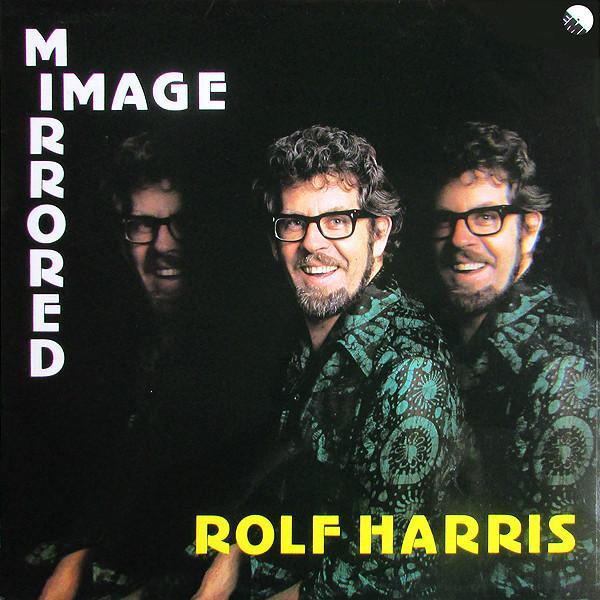 Rolf Harris - Mirrored Image