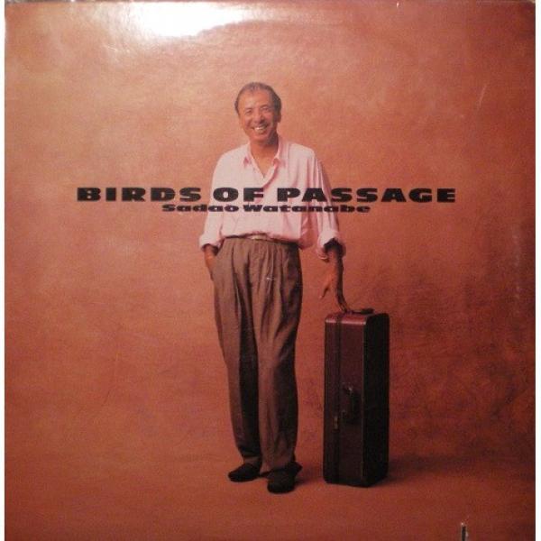 Sadao Watanabe - Birds Of Passage