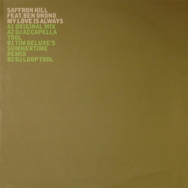 Saffron Hill, Ben Onono - My Love Is Always