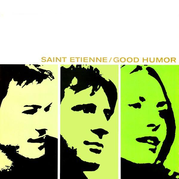 Saint Etienne - Good Humor
