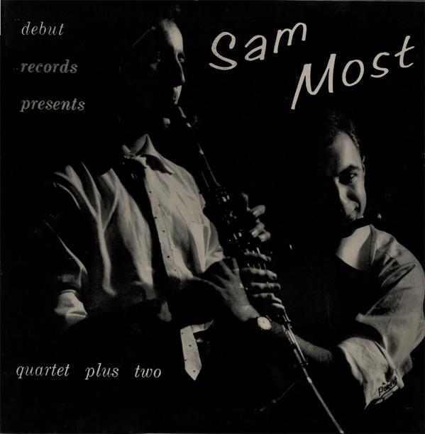 Sam Most Quartet - Sam Most Quartet Plus Two