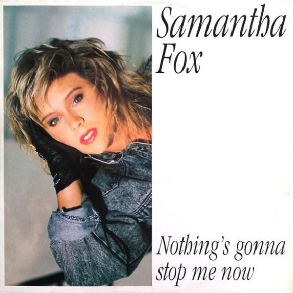 Samantha Fox - Nothing's Gonna Stop Me Now