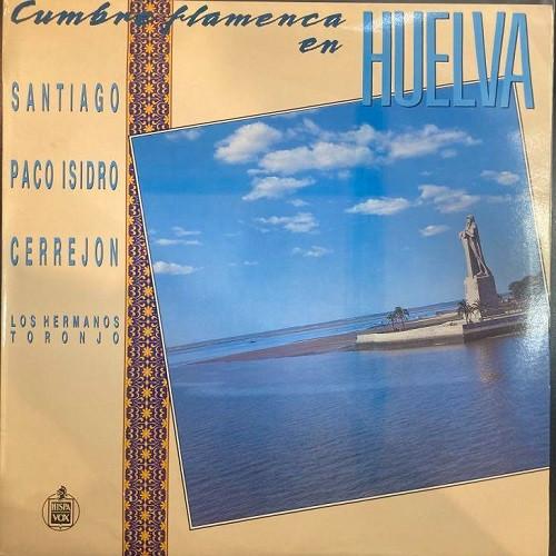Santiago , Paco Isidro, Cerrejón, Hermanos Toronjo - Cumbre Flamenca En Huelva