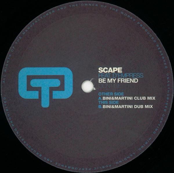 Scape, D-Empress - Be My Friend