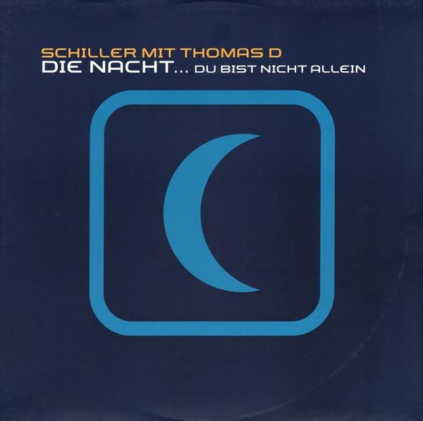 Schiller, Thomas D - Die Nacht ... Du Bist Nicht Allein