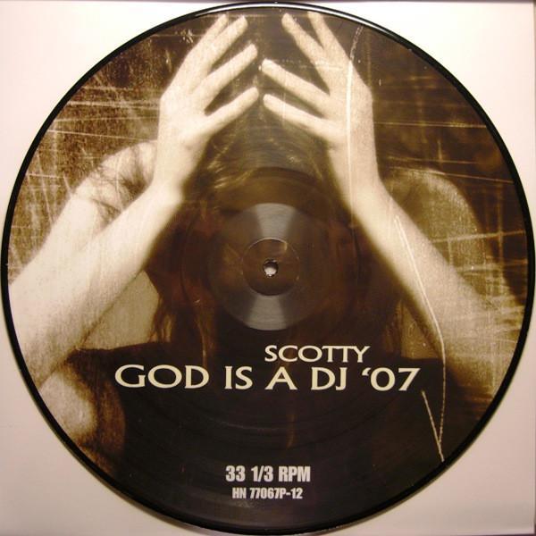 Scotty - God Is A DJ '07