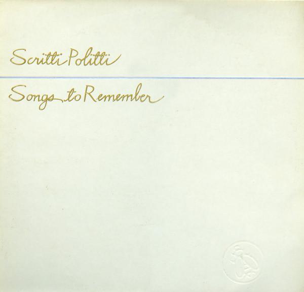 Scritti Politti - Songs To Remember