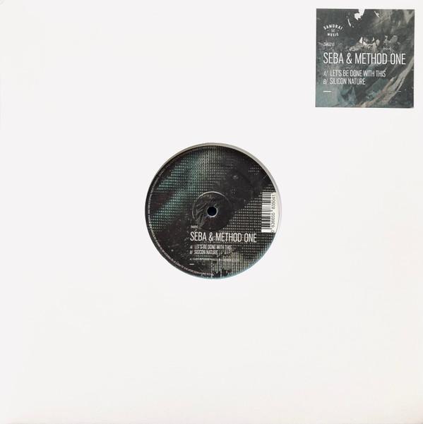 Seba, Method One - Let's Be Done With This / Silicon Nature