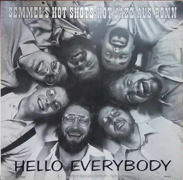 Semmel's Hot Shots - Hello Everybody