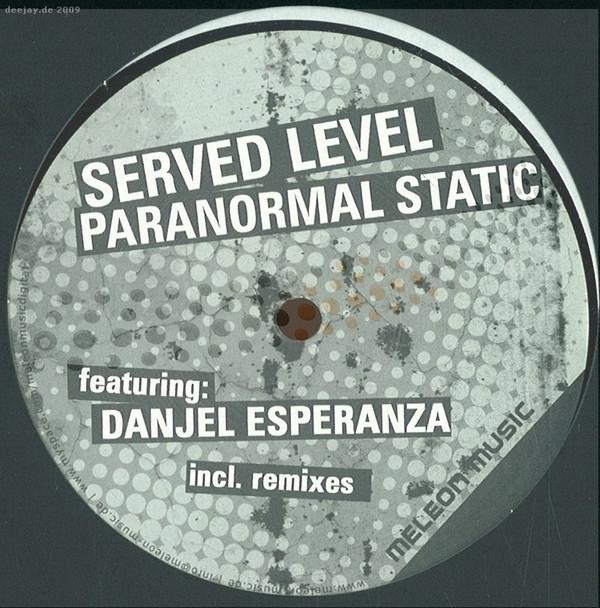 Served Level, Danjel Esperanza - Paranormal Static