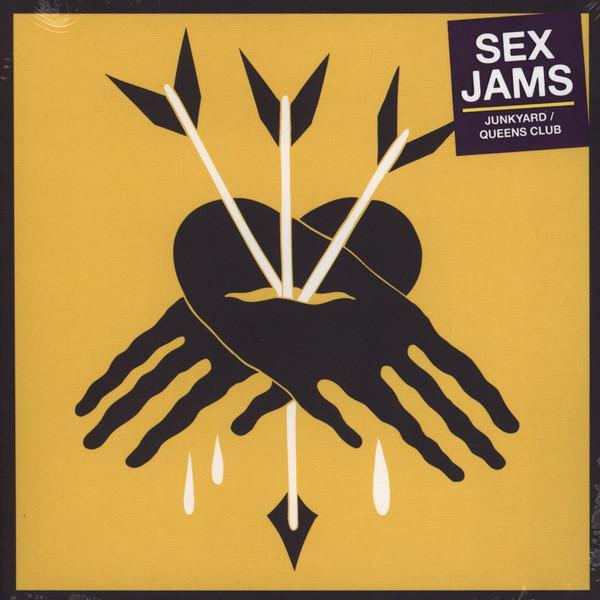 Sex Jams - Junkyard / Queens Club