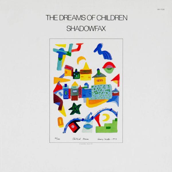 Shadowfax - The Dreams Of Children