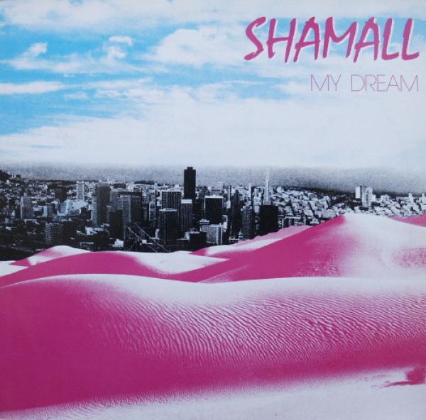 Shamall - My Dream