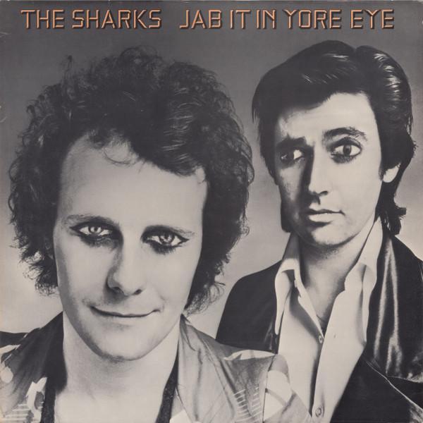 Sharks (8) - Jab It In Yore Eye