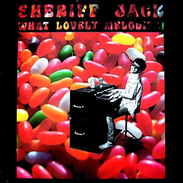 Sheriff Jack - What Lovely Melodies!