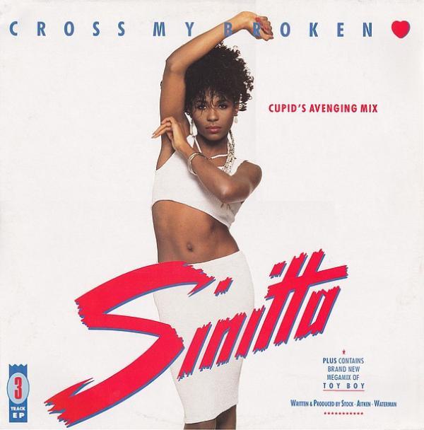 Sinitta - Cross My Broken Heart (Cupid's Avenging Mix)
