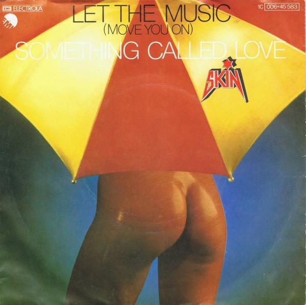 Skin (10) - Let The Music (Move You On) / Something Called Love