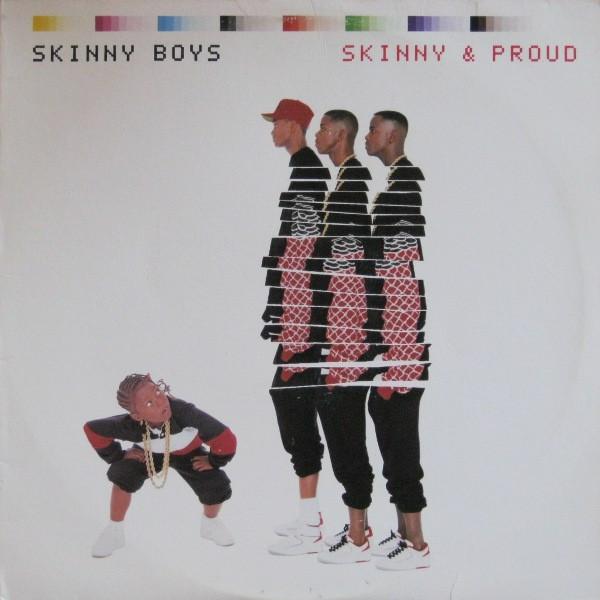 Skinny Boys - Skinny & Proud