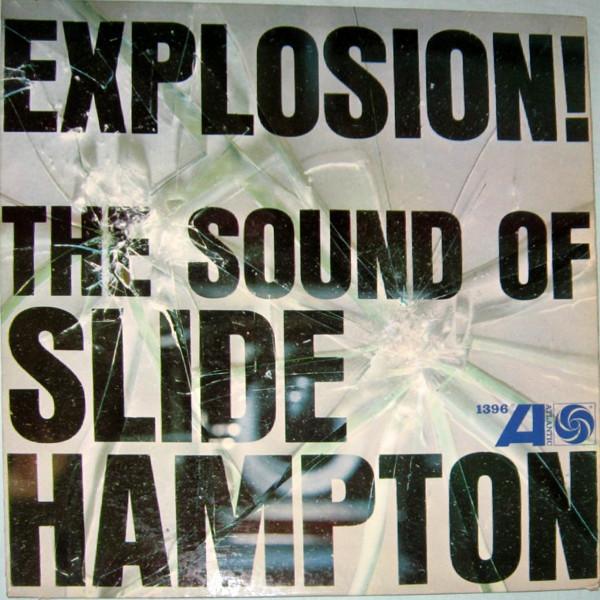 Slide Hampton - Explosion! The Sound Of Slide Hampton