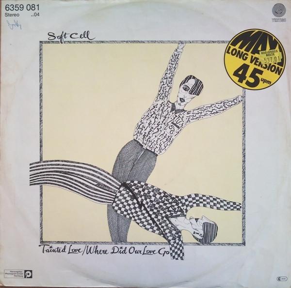Soft Cell - Tainted Love / Where Did Our Love Go