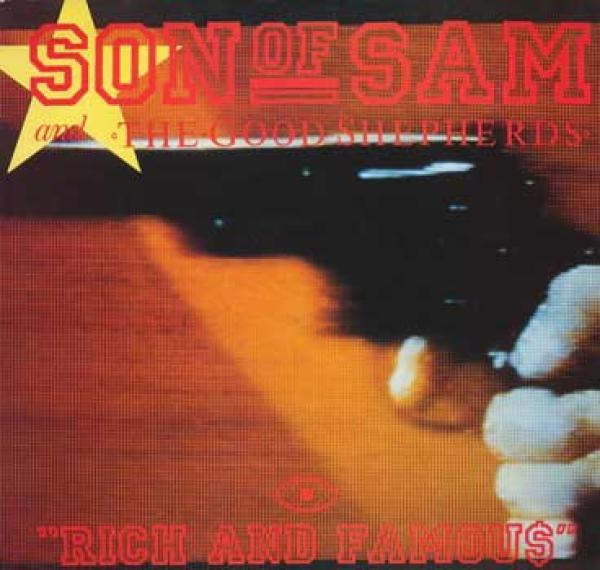 Son Of Sam, Good Shepherds - Rich And Famous - Eight Songs Of Greed
