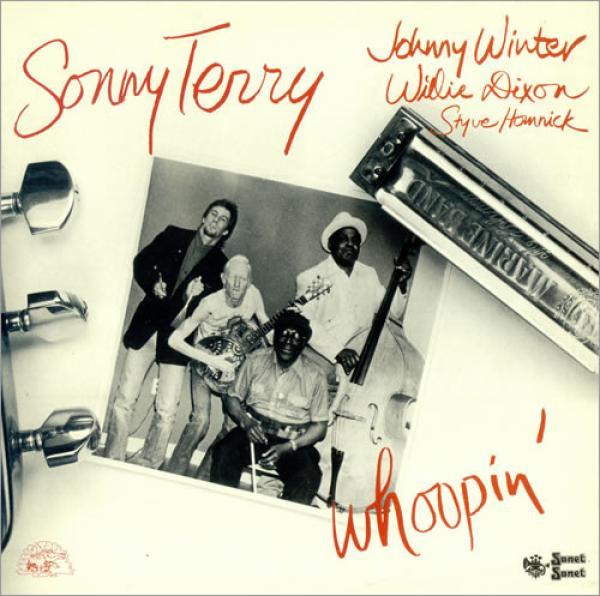 Sonny Terry, Johnny Winter, Willie Dixon, Styve Homnick - Whoopin'