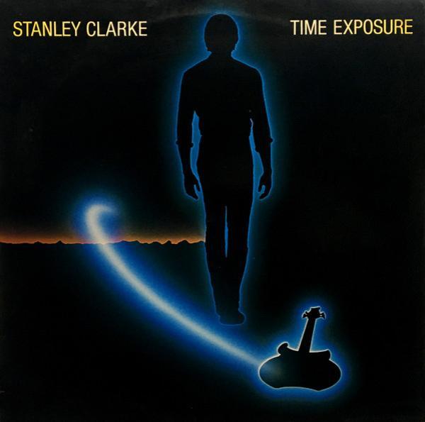 Stanley Clarke - Time Exposure