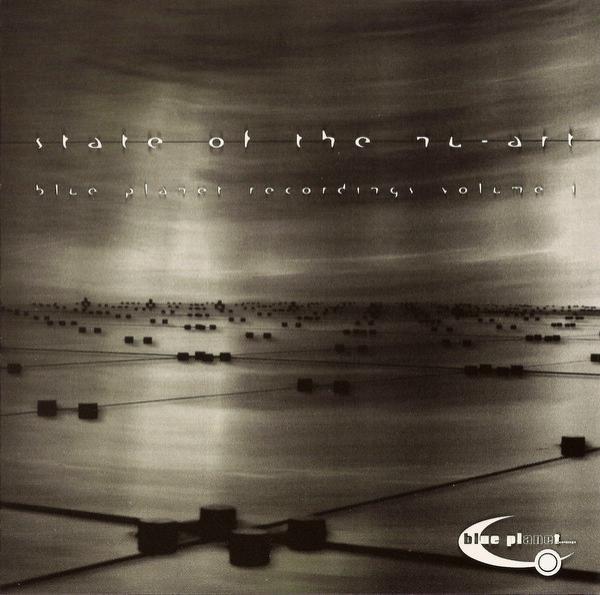  - State Of The Nu-Art (Blue Planet Recordings Volume 1)