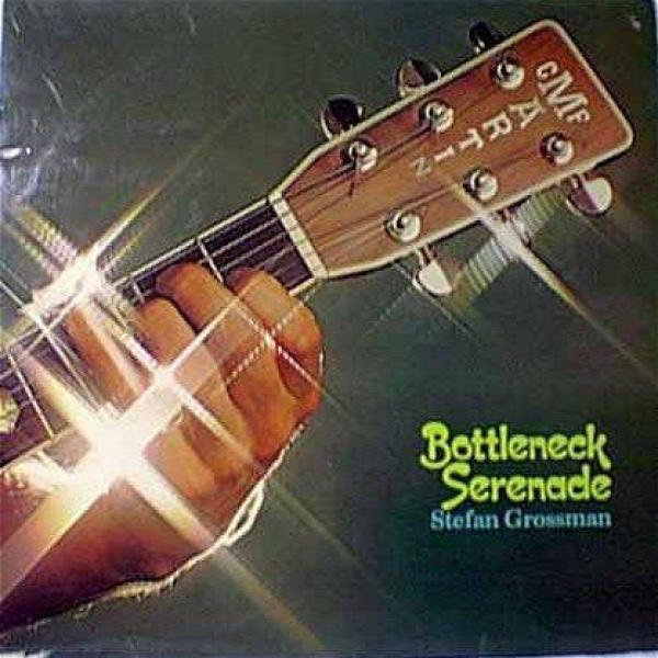 Stefan Grossman - Bottleneck Serenade
