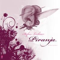 Stefan Lechner - Piranja