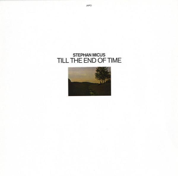 Stephan Micus - Till The End Of Time