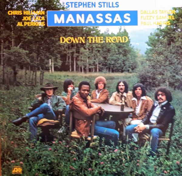 Stephen Stills, Manassas - Down The Road