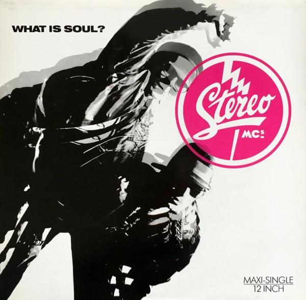 Stereo MC's - What Is Soul?