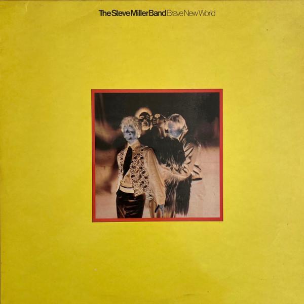 Steve Miller Band - Brave New World