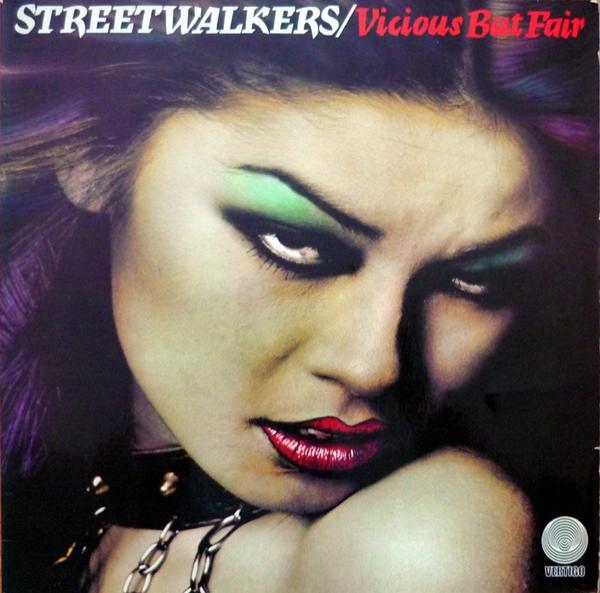 Streetwalkers - Vicious But Fair