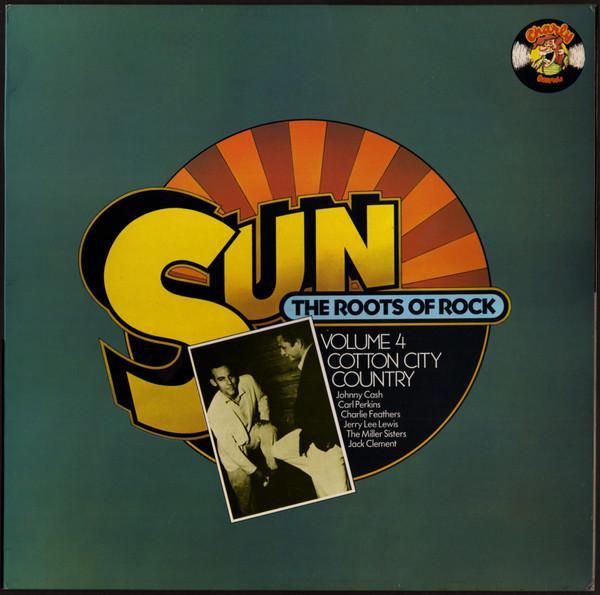  - Sun: The Roots Of Rock: Volume 4: Cotton City Country