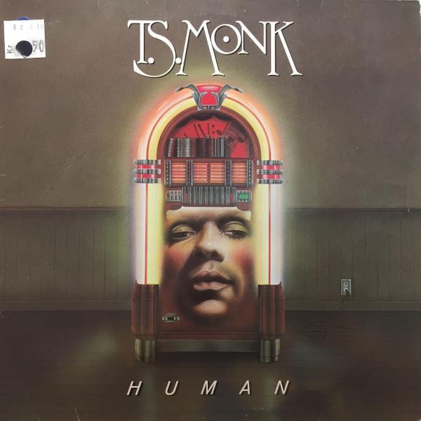 T.S. Monk - Human