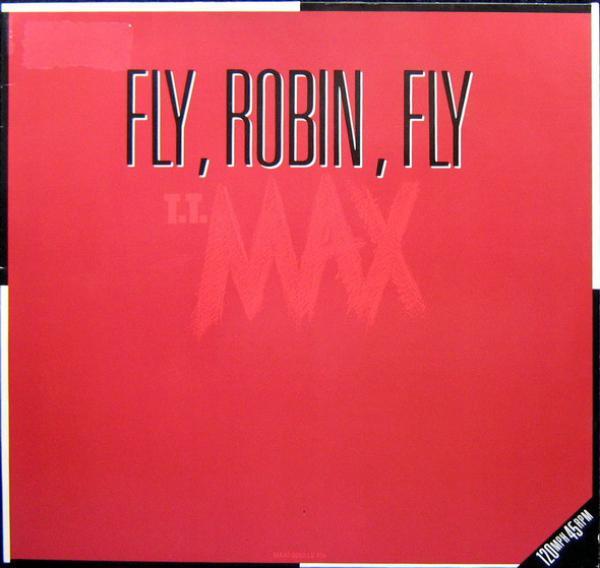 T.T. Max - Fly, Robin, Fly